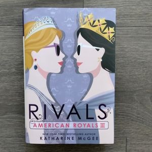 American Royals III: Rivals - Hardcover By McGee, Katharine - LIKE NEW